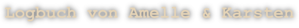 Logbuch von Amelle & Karsten